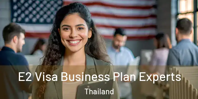  E2 Visa Business Plan Experts Thailand