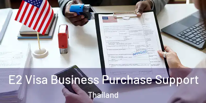  E2 Visa Business Purchase Support Thailand
