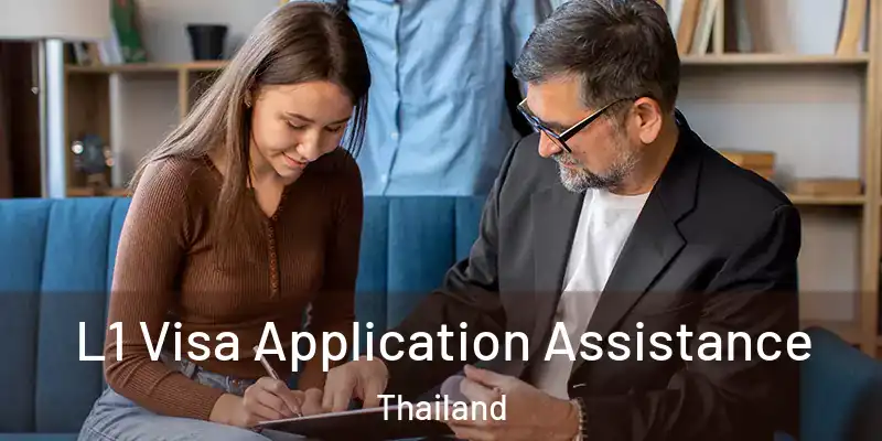  L1 Visa Application Assistance Thailand