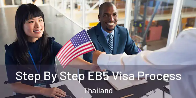  Step By Step EB5 Visa Process Thailand