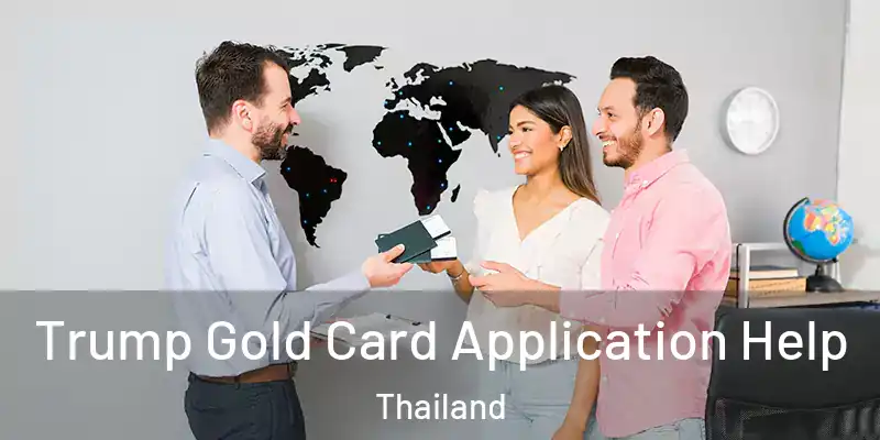  Trump Gold Card Application Help Thailand