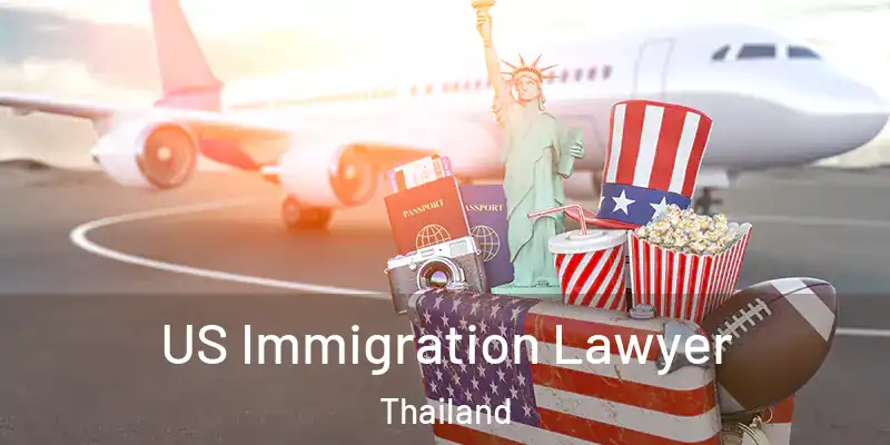  US Immigration Lawyer Thailand