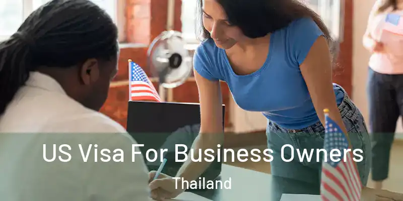  US Visa For Business Owners Thailand