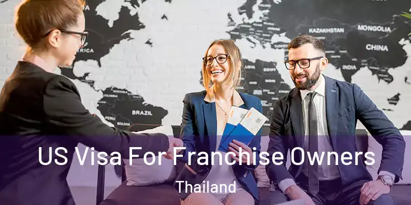  US Visa For Franchise Owners Thailand