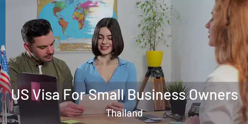 US Visa For Small Business Owners Thailand