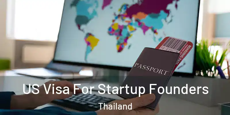  US Visa For Startup Founders Thailand