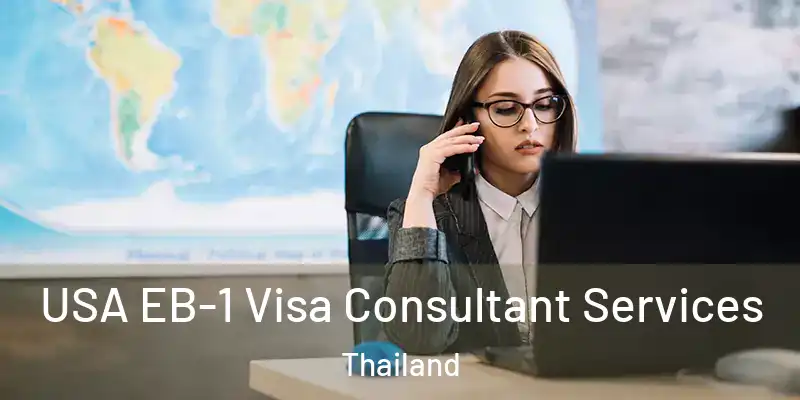  USA EB-1 Visa Consultant Services Thailand